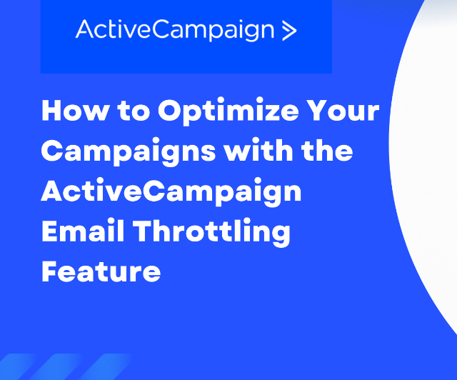 ActiveCampaign throttling feature overview 2024